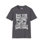 Live For Nothing Or Die For Something Adult T-shirt