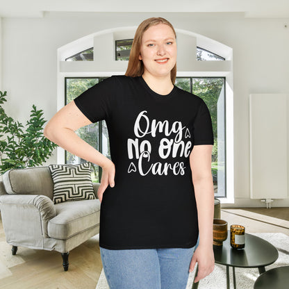OMG No One Cares Adult T-shirt