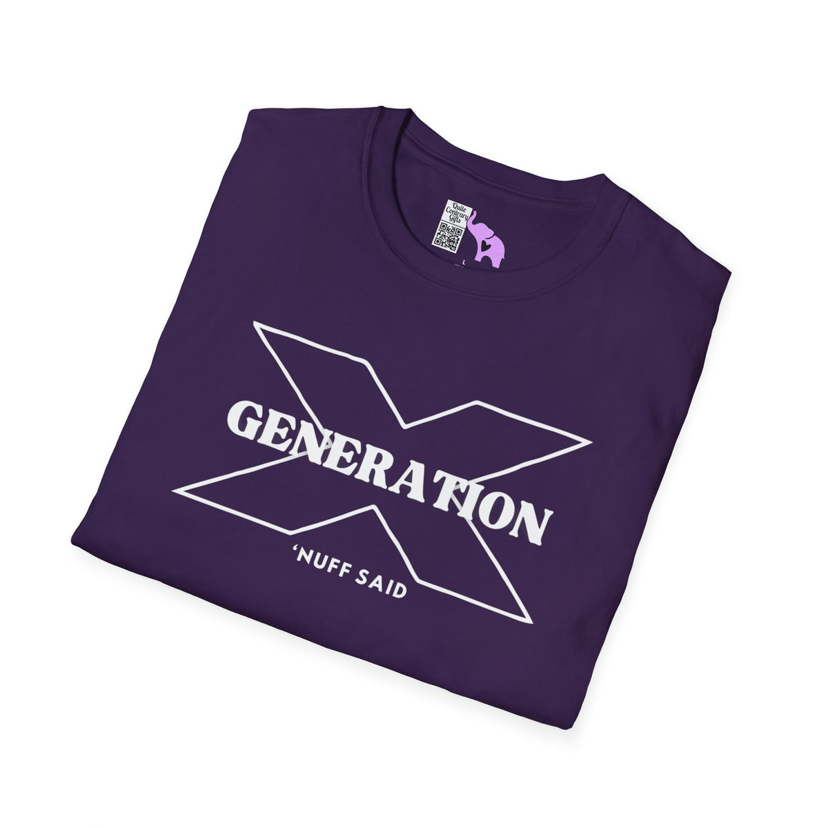 Generation X 'Nuff Said Adult T-shirt