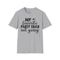 My Favorite Party Trick Not Going Adult T-shirt