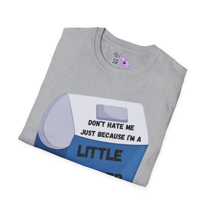 Don't Hate Me Just Because I'm A Little Cooler Adult T-shirt