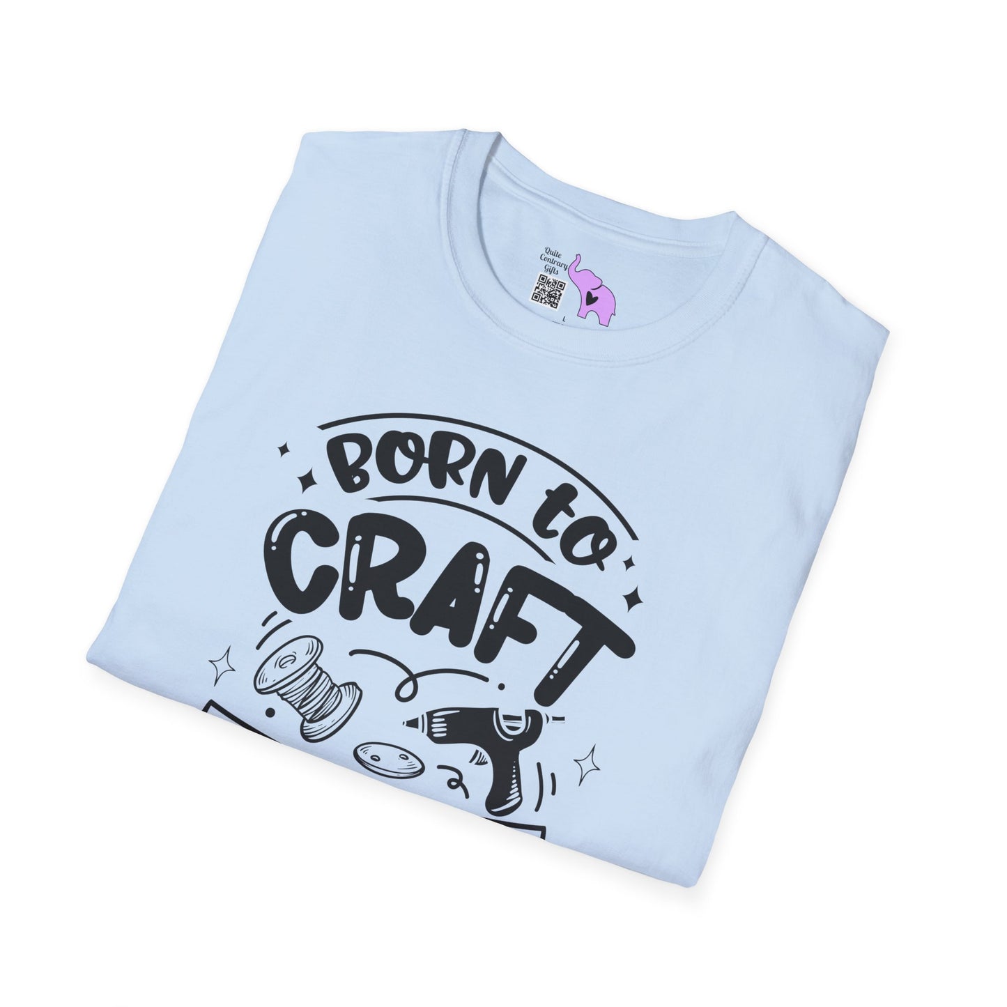 Born To Craft Forced To Work Adult T-shirt