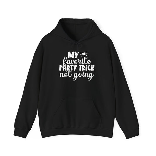 My Favorite Party Trick Not Going Heavy Blend™ Hooded Sweatshirt