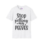 Stop Petting My Peeves (2) T-shirt