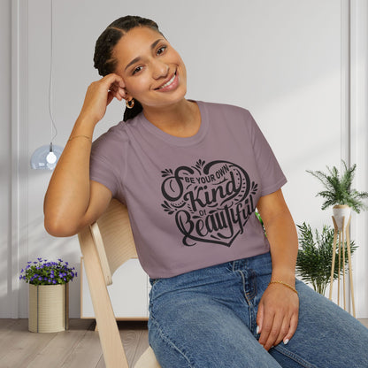 Be Your Own Kind Of Beautiful Adult T-shirt
