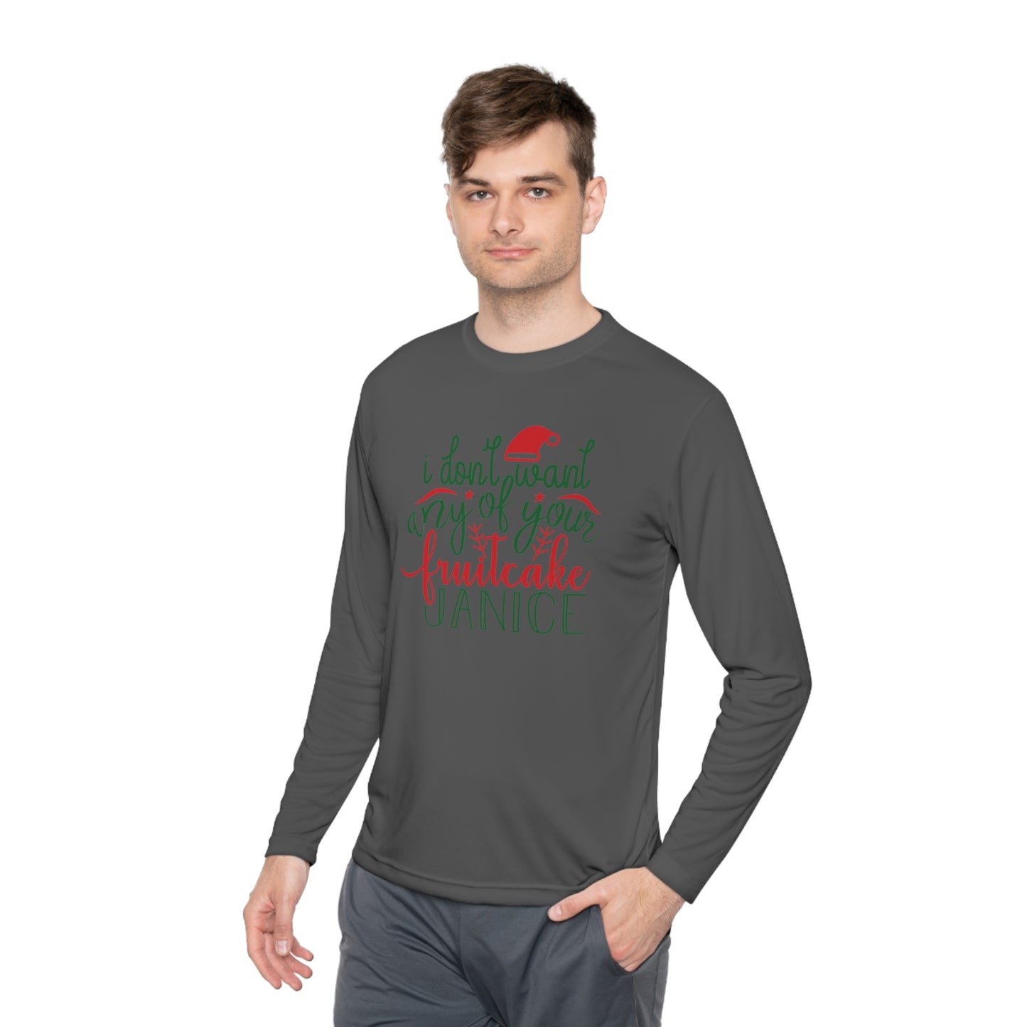 I Don't Want Any Of Your Fruitcake, Janice Adult Long Sleeve Tee