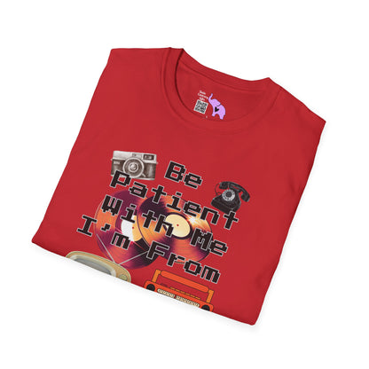 Please Be Patient With Me I'm From Last Century Adult T-shirt