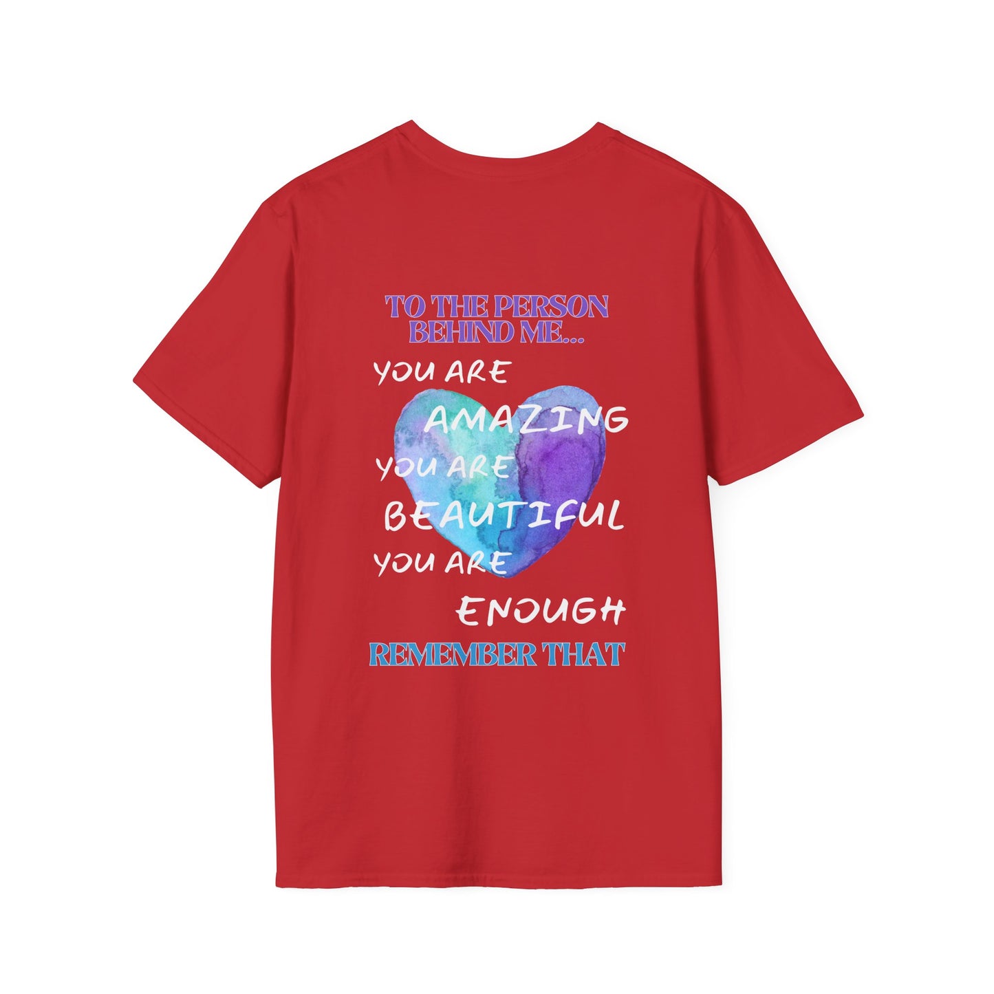 To The Person Behind Me... Adult T-shirt