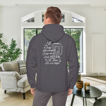 Never Let Them Dim Your Light Heavy Blend™ Hooded Sweatshirt