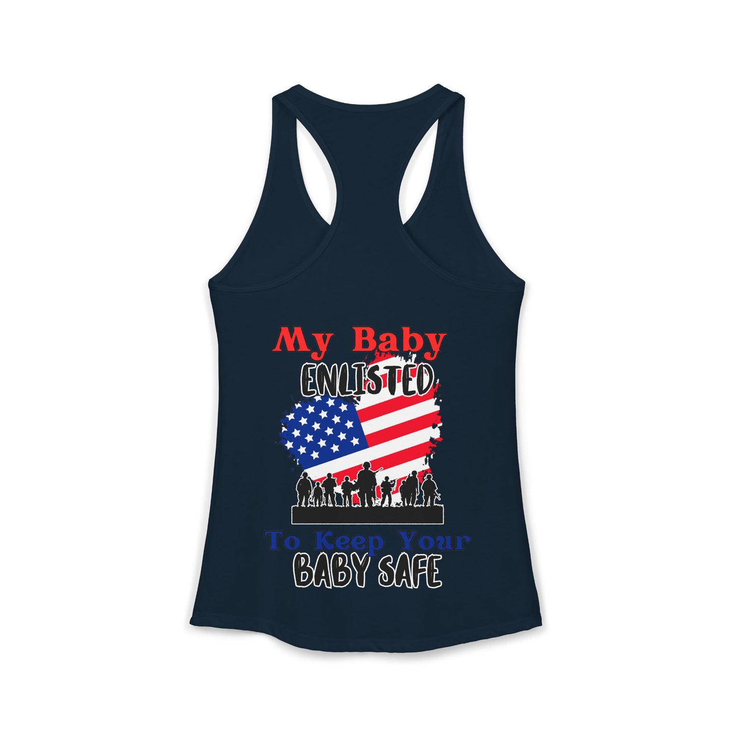 My Baby Enlisted to Keep Your Baby Safe Women's Ideal Racerback Tank