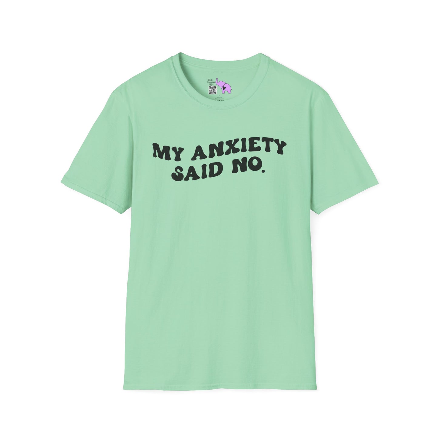 My Anxiety Said No Adult T-shirt