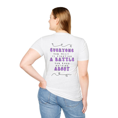 Everyone You Meet is Fighting A Battle Be Kind Unisex Softstyle T-Shirt