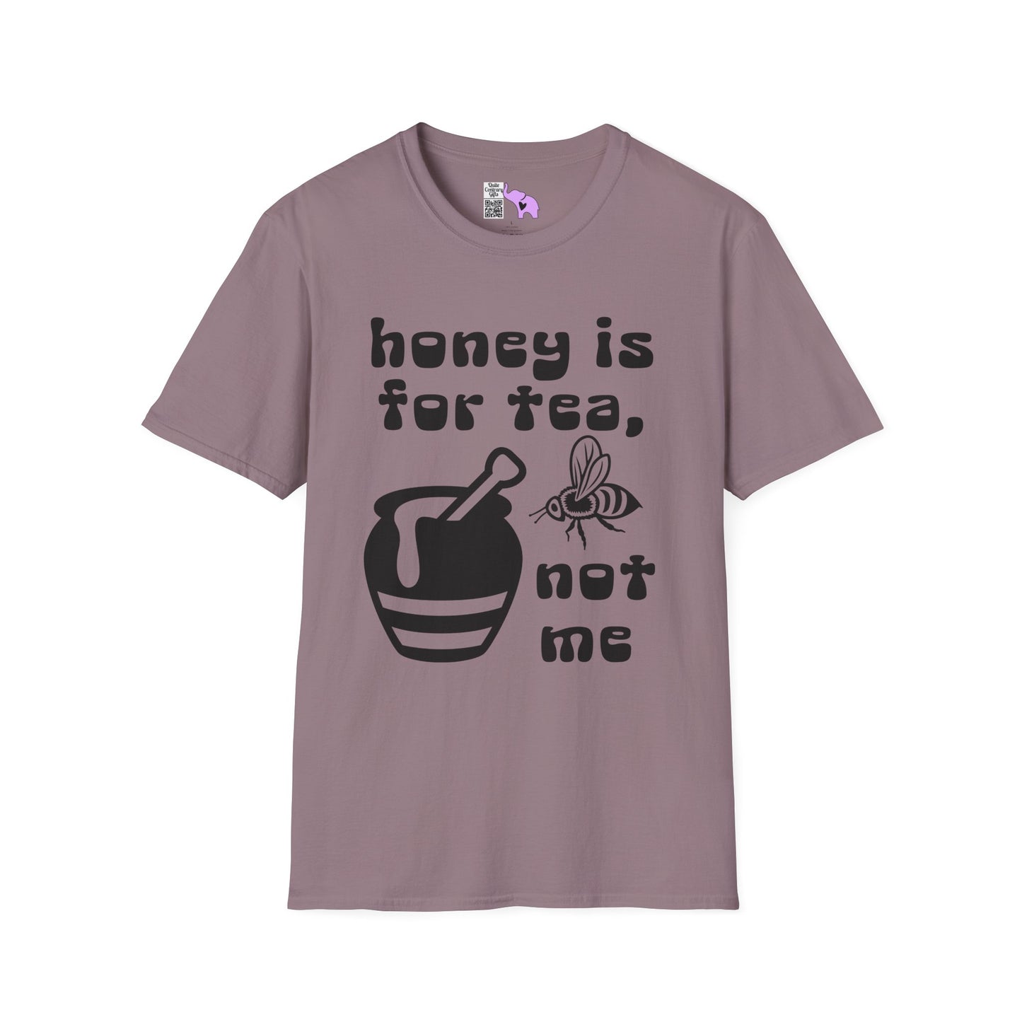 Honey Is For Tea Not Me Adult T-shirt
