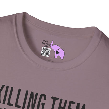 Killing Them With Kindness Is Taking Longer Than I Expected Adult T-shirt