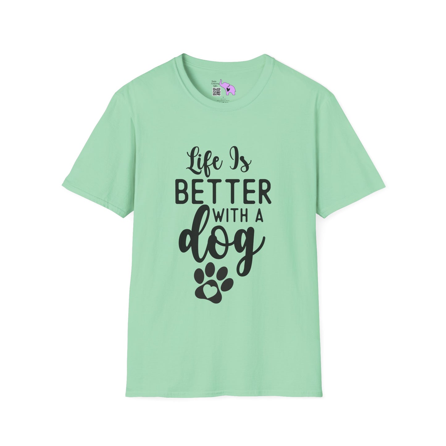 Life Is Better With A Dog T-shirt