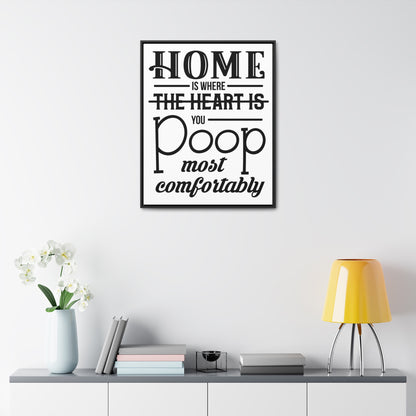 Home is Where... Canvas Wraps, Vertical Frame