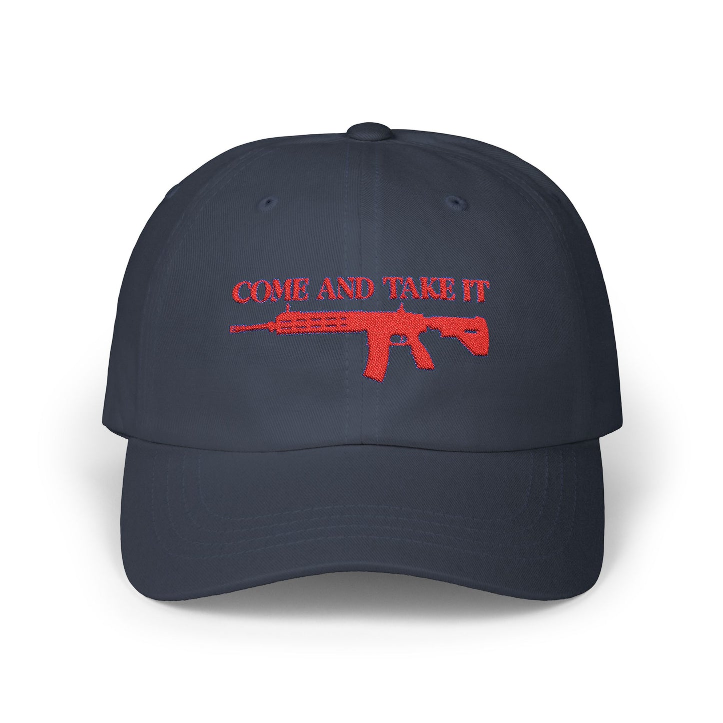 Come & Take It Embroidered Classic Dad Cap