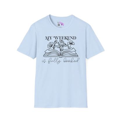 My Weekend Is Fully Booked (Flowers, Open Book) Adult T-shirt