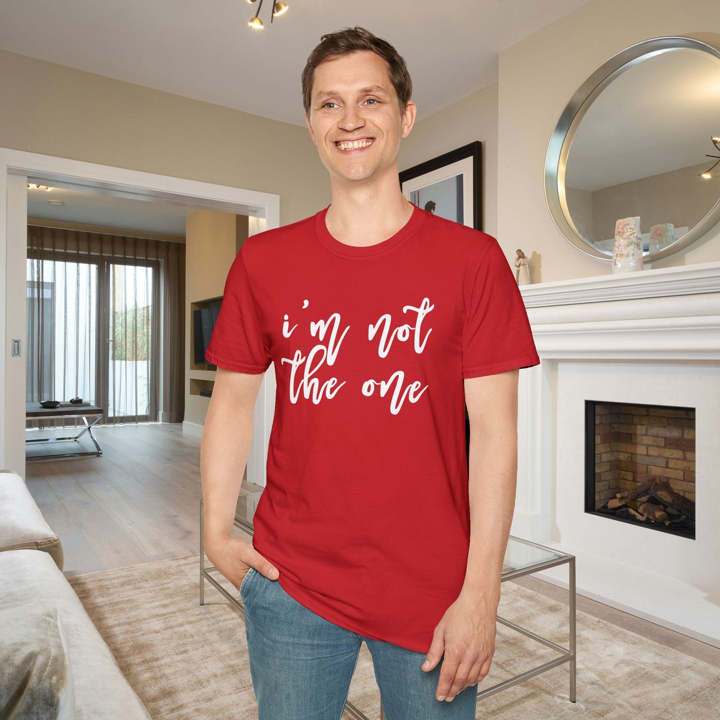 I'm Not The One Adult T-shirt