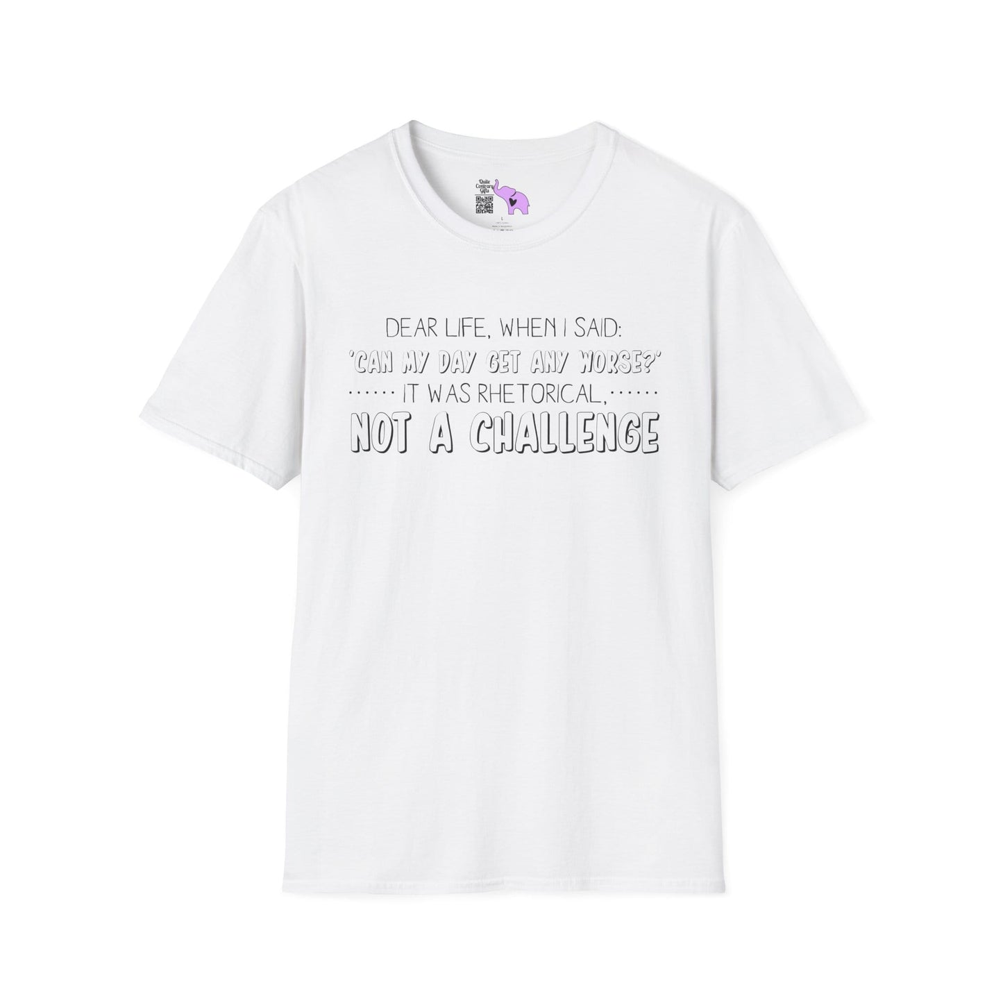 Dear Life, When I Said... Adult T-shirt