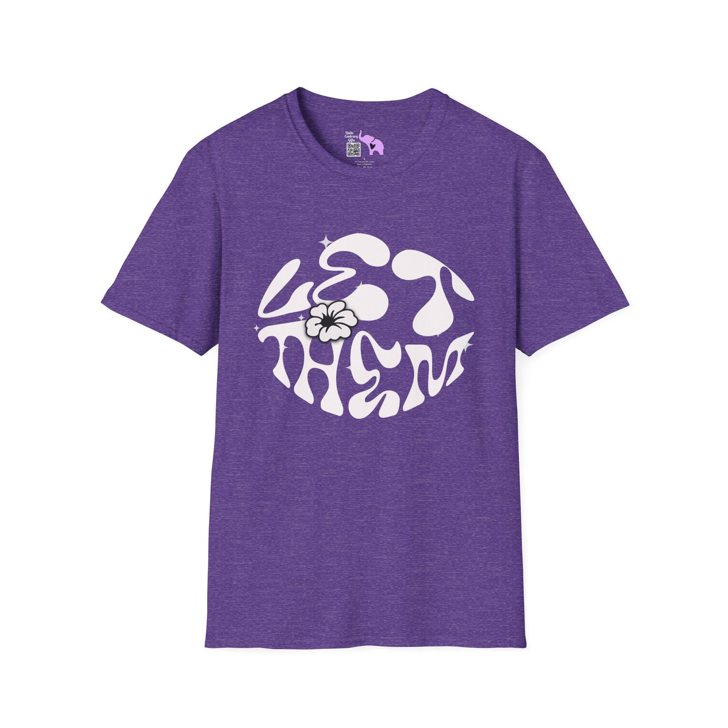 Let Them Adult Unisex Tshirt