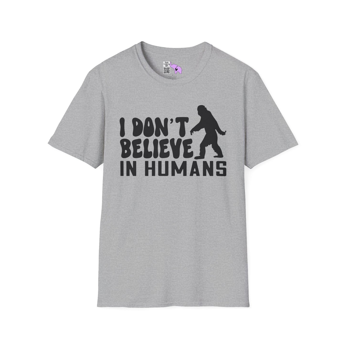 Bigfoot: I Don't Believe In Humans Adult T-shirt