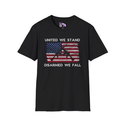 United We Stand Disarmed We Fall Adult T-shirt