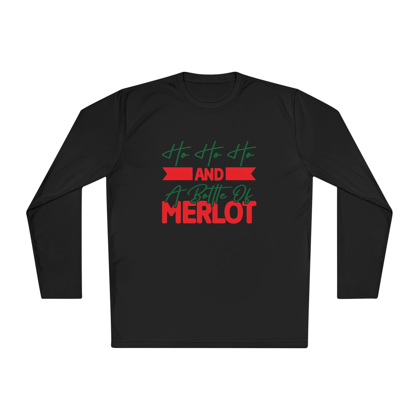 Ho Ho Ho And A Bottle Of Merlot Adult Long Sleeve Tee