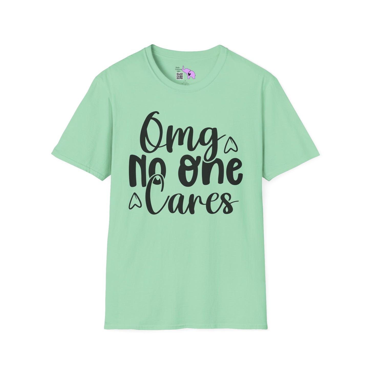 OMG No One Cares Adult T-shirt