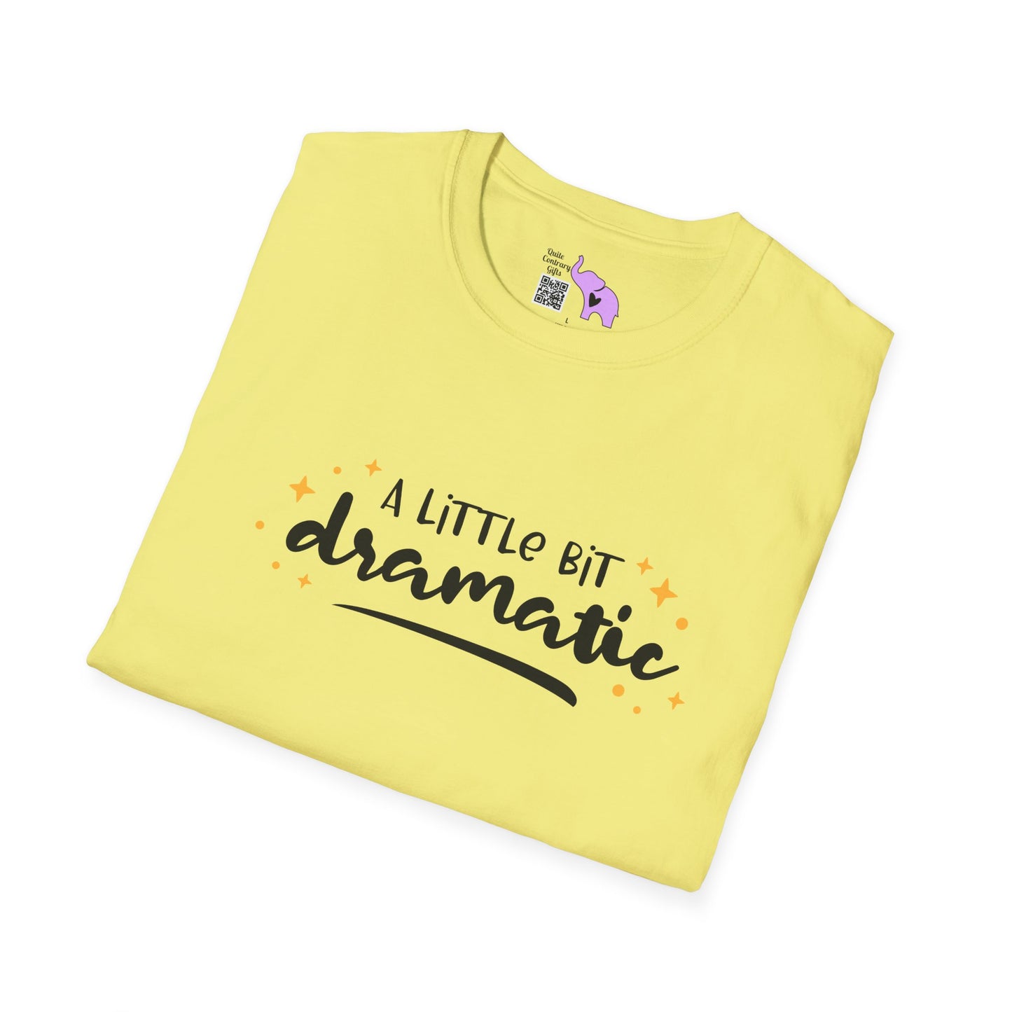A Little Bit Dramatic Adult T-shirt