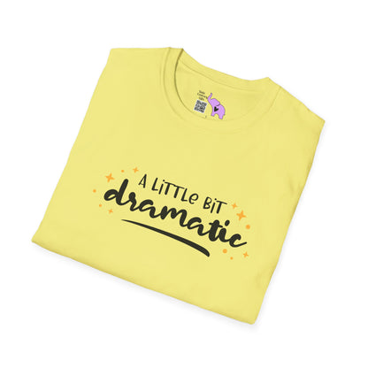 A Little Bit Dramatic Adult T-shirt