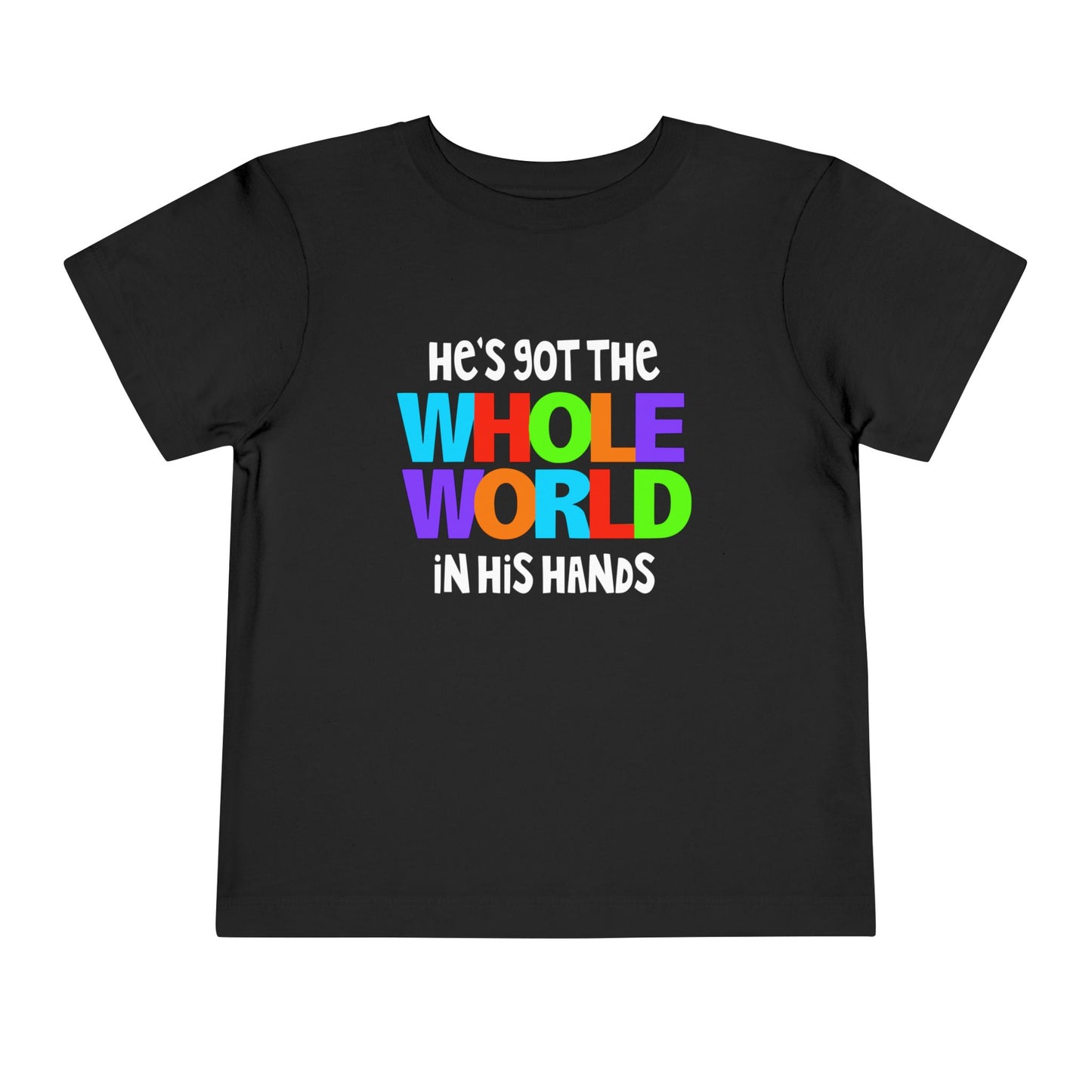 He's Got The Whole World in His Hands Toddler Tee