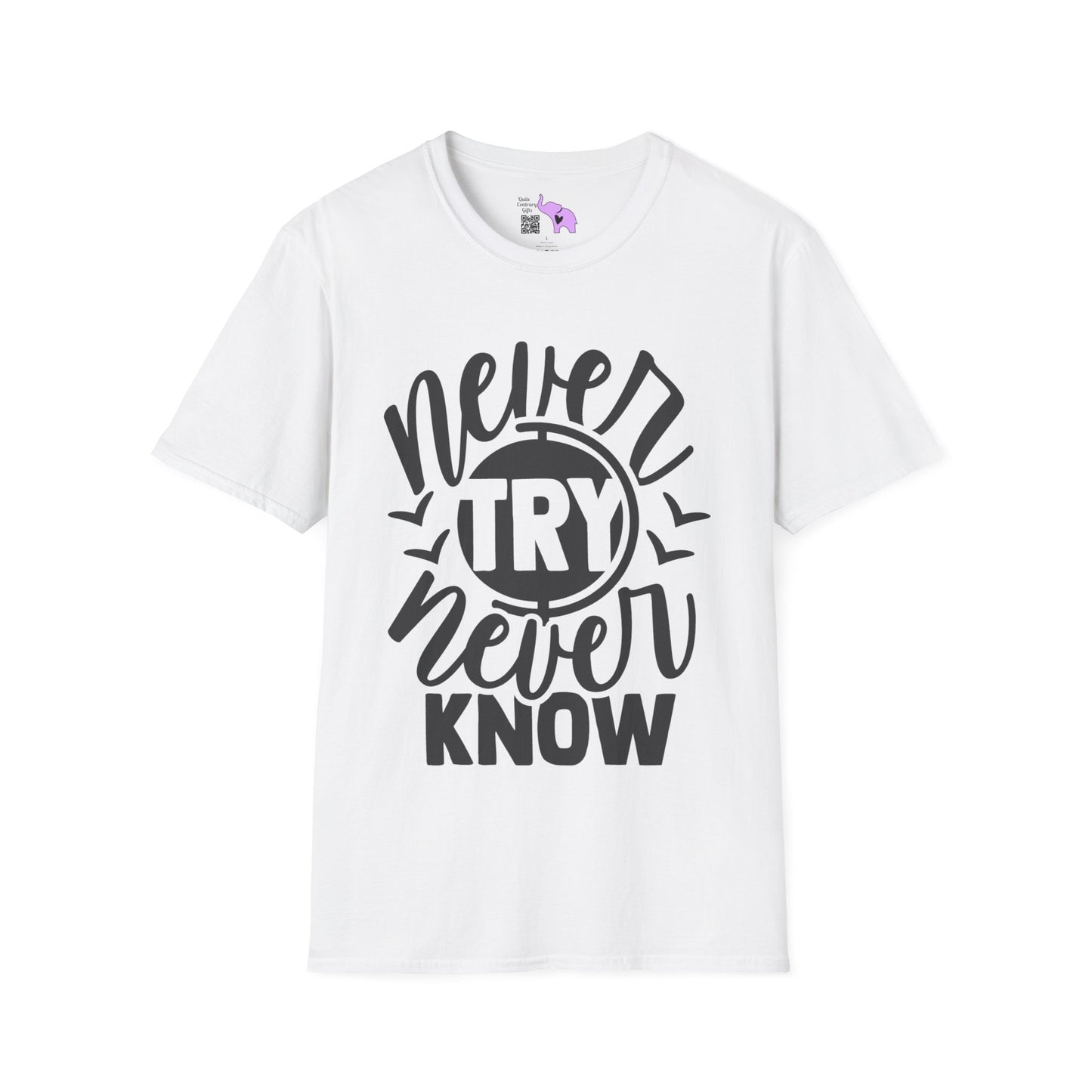 Never Try Never Know Adult T-shirt
