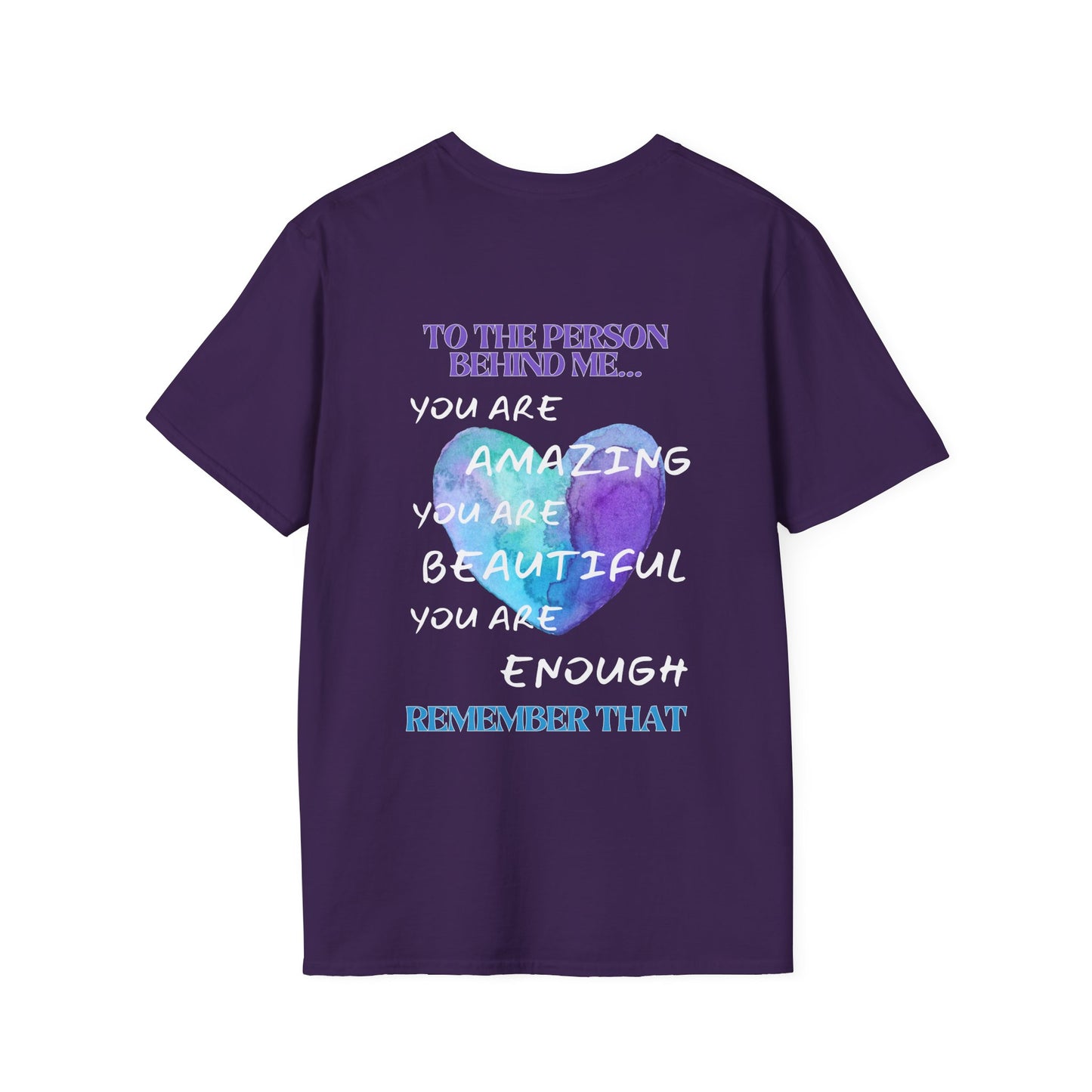 To The Person Behind Me... Adult T-shirt