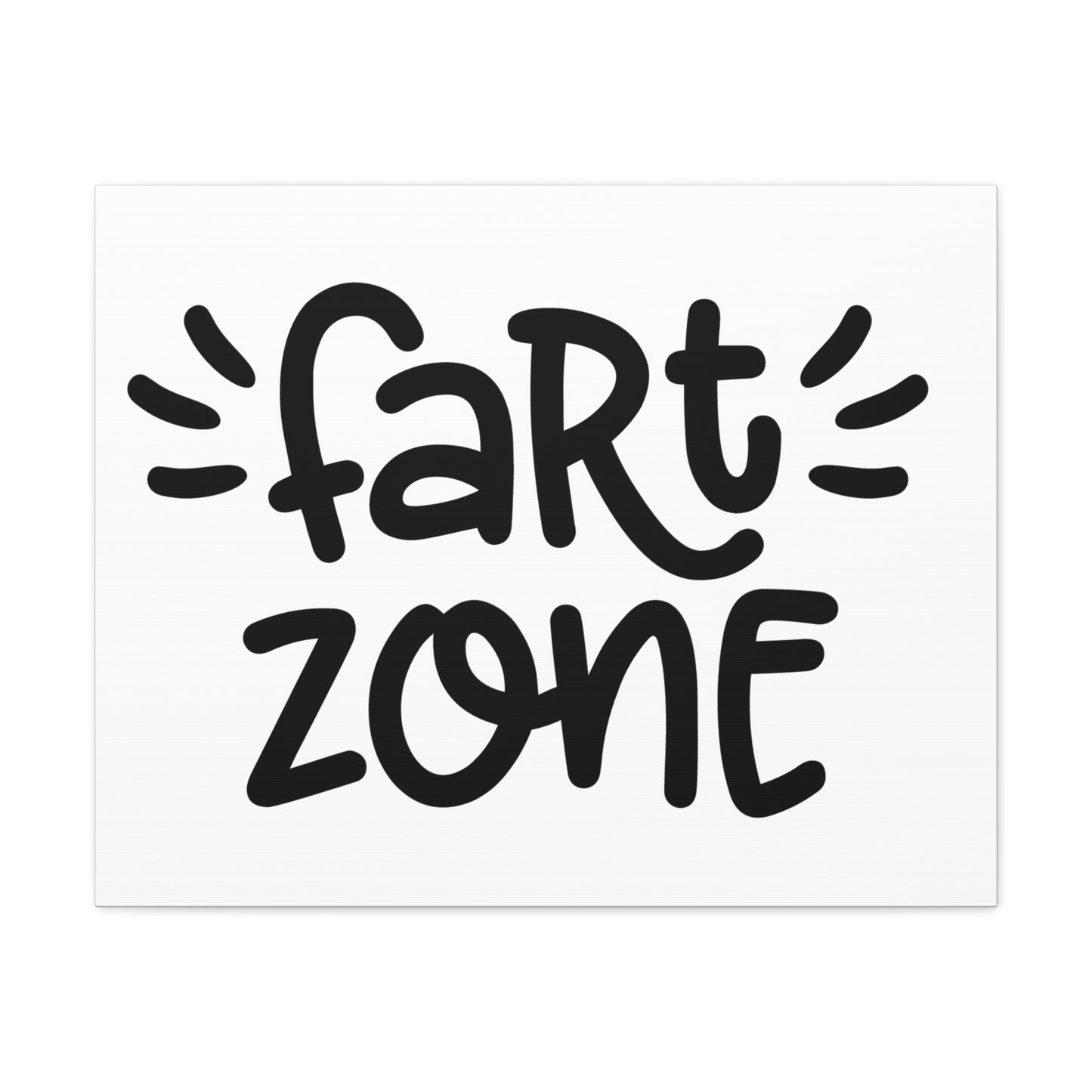 Fart Zone Canvas Horizontal Wraps w/o Frame