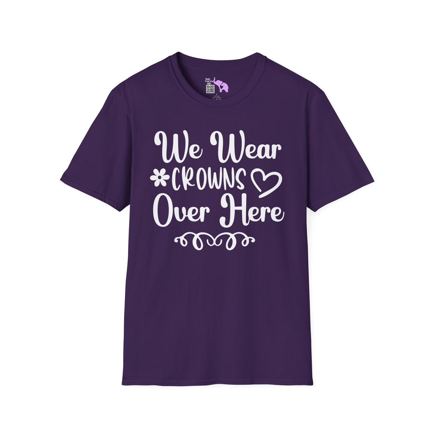 We Wear Crowns Over Here Adult T-shirt