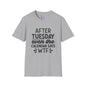 After Tuesday Even The Calendar says WTF Adult T-shirt