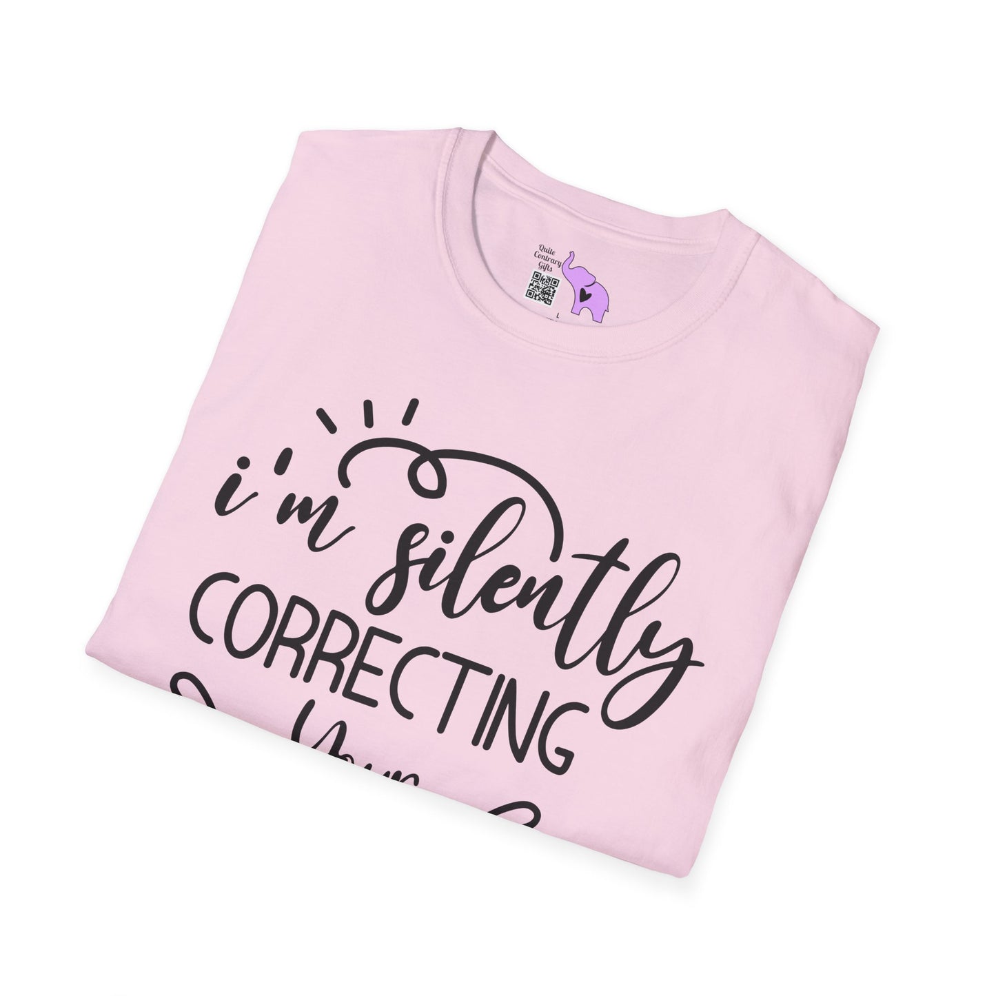 I'm Silently Correcting Your Grammar Adult T-shirt