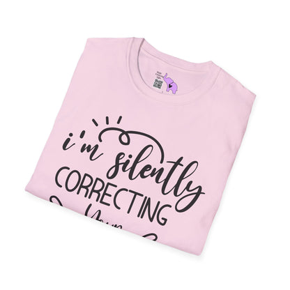 I'm Silently Correcting Your Grammar Adult T-shirt