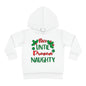 Nice Until Proven Naughty Toddler Pullover Fleece Hoodie