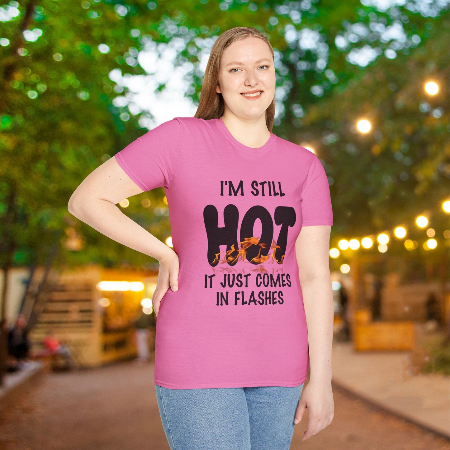 I'm Still Hot It Just Comes In Flashes Adult T-shirt