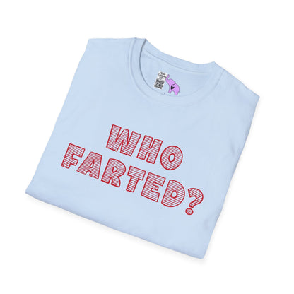 ""Who Farted? Adult T-shirt