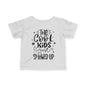 The Cool Kids Just Showed Up Infant Soft T-Shirt