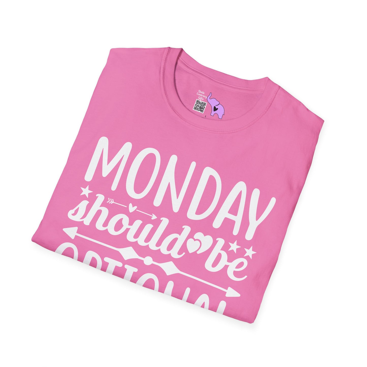 Monday Should Be Optional Adult T-shirt