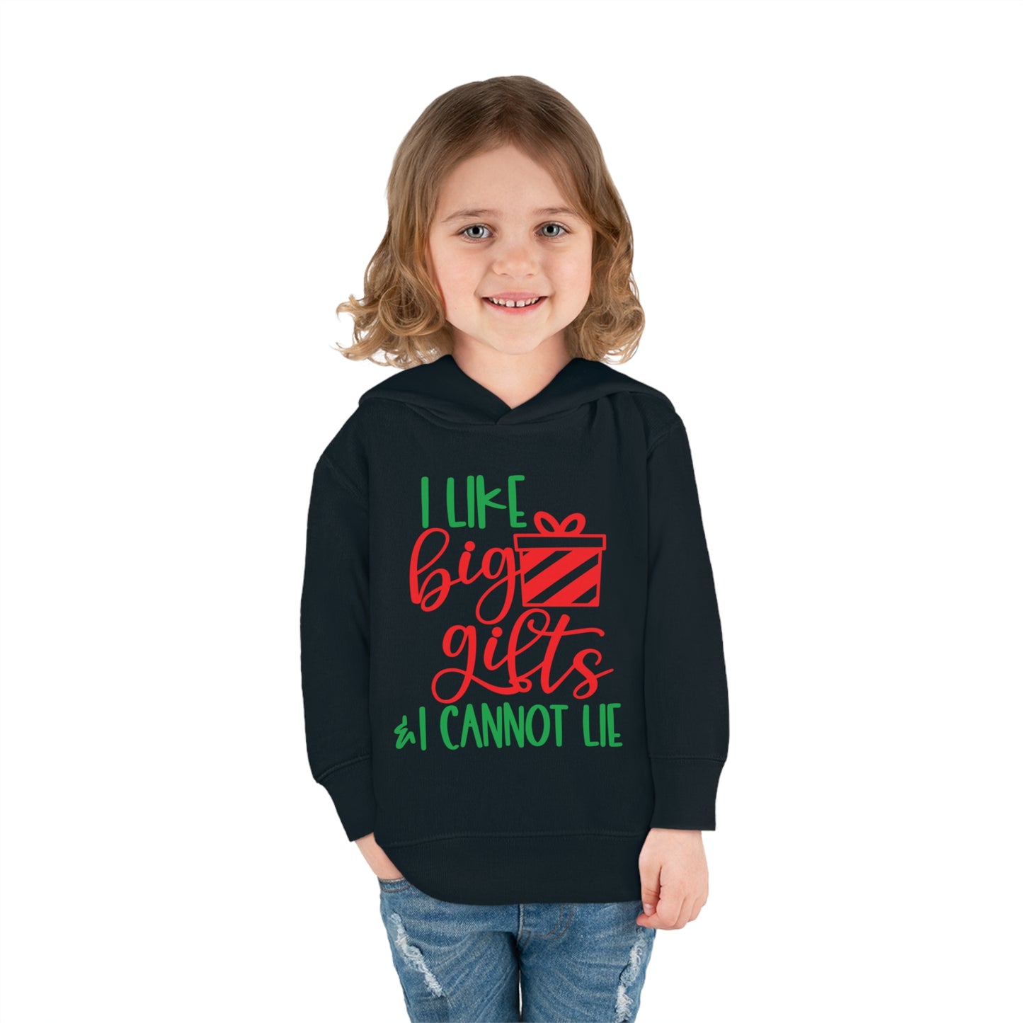 I Like Big Gifts & I Cannot Lie Toddler Pullover Fleece Hoodie