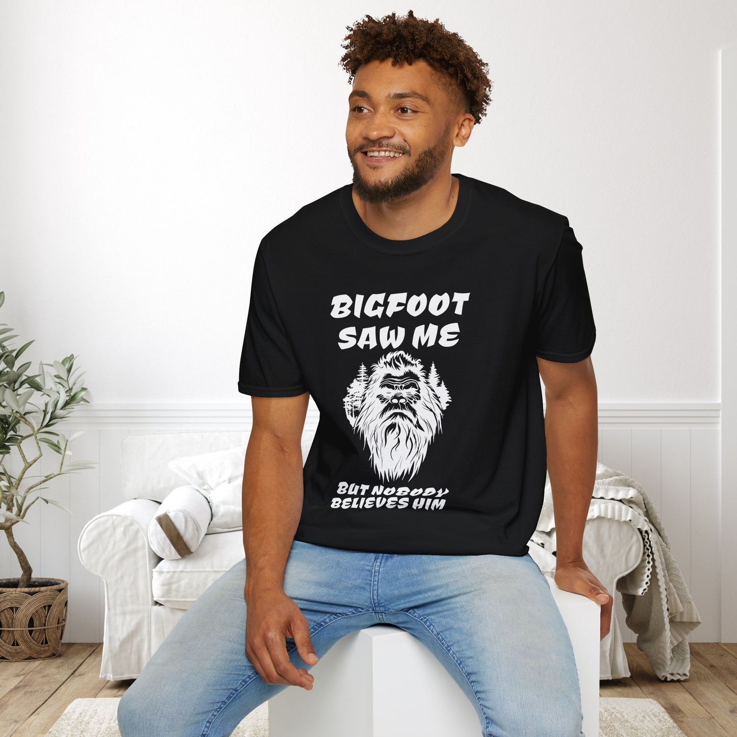 Bigfoot Saw Me But Nobody Believed Him Adult T-shirt