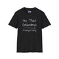 I'm That Grandma #sorrynotsorry Adult T-shirt