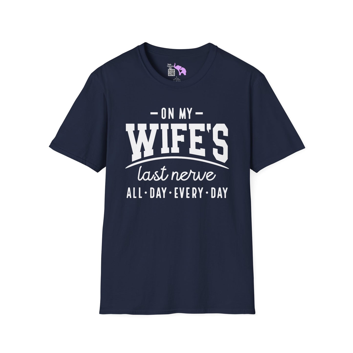 On My Wife's Last Nerve Adult T-shirt