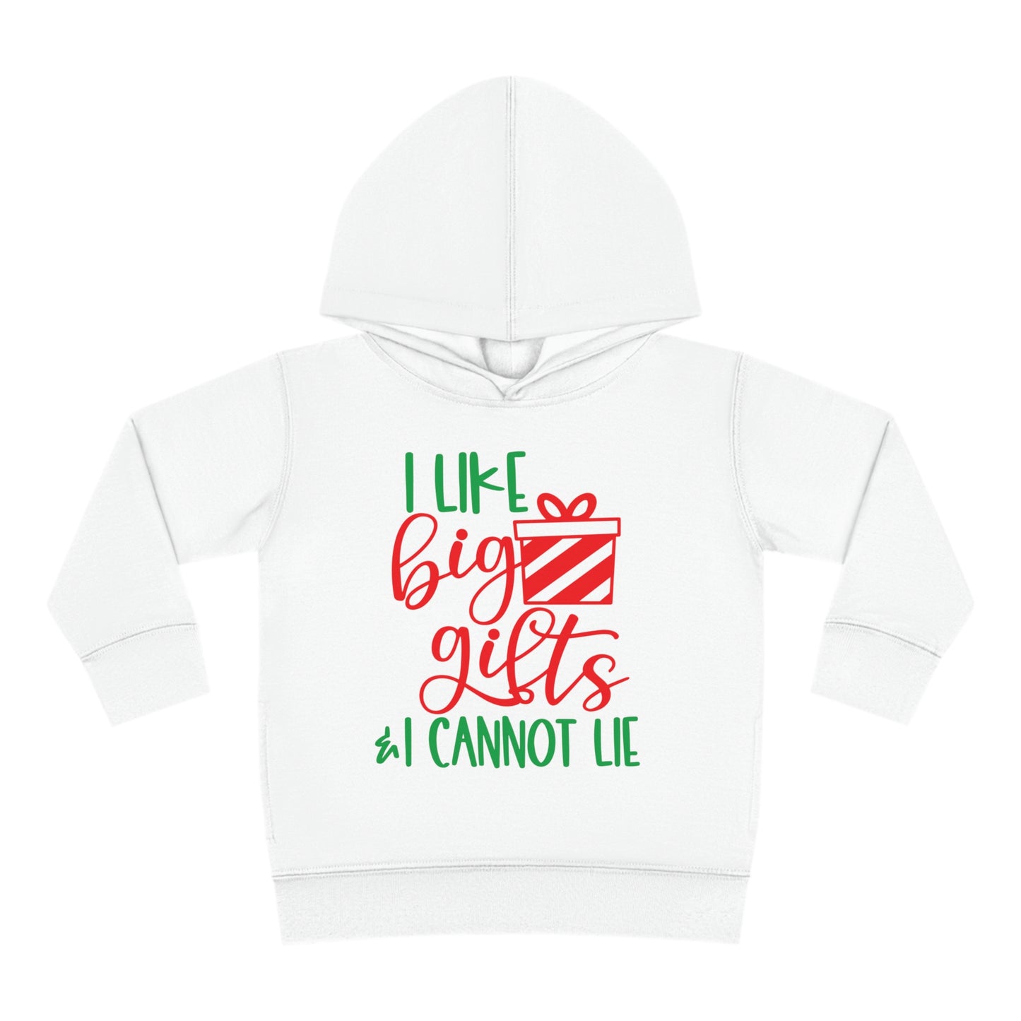 I Like Big Gifts & I Cannot Lie Toddler Pullover Fleece Hoodie