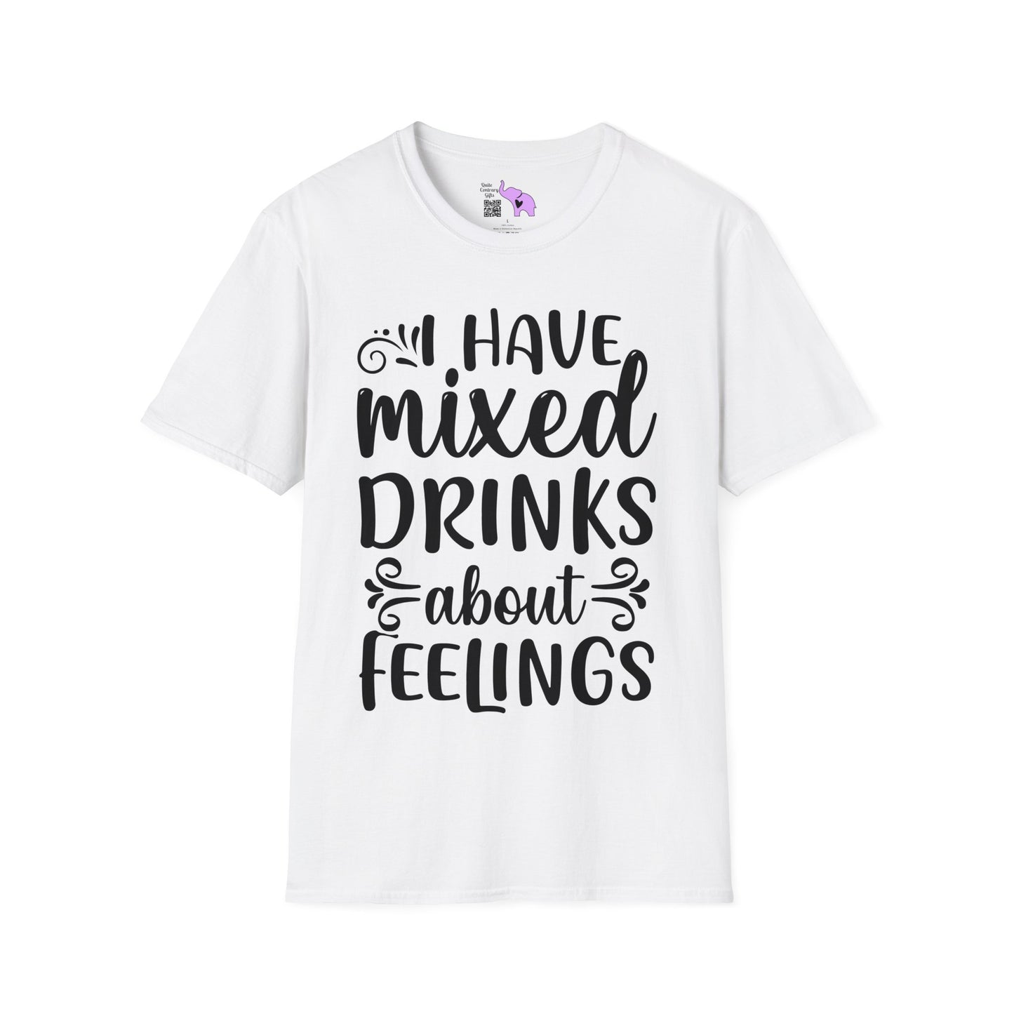 I Have Mixed Drinks About My Feelings T-shirt